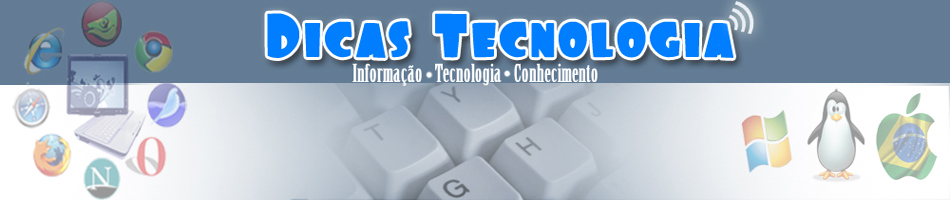 Dicas Tecnologia