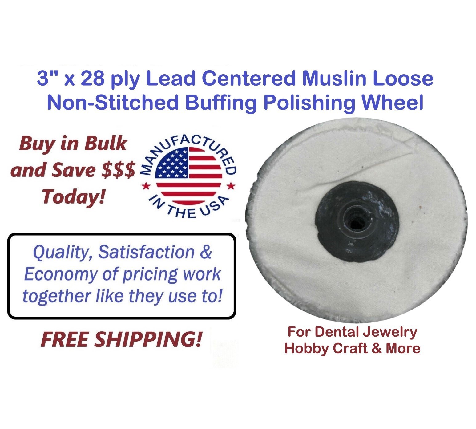 White Muslin Buffing Wheel Loose Lead Center Non-Stitched Polishing 3″ x 28 Ply