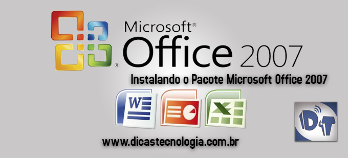Office 2007 – Instalação Personalizada do Microsoft Office 2007
